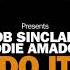 Bob Sinclar Eddie Amador Do It JohnT Remix