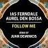 Ias Ferndale Aurel Den Bossa Follow Me Juan Deminicis Remix Univack