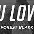 Forest Blakk If You Love Her Lyrics Feat Meghan Trainor