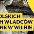 Odkrycie Królewskiego Skarbu W Wilnie Skarb Ukryty W 1939 Roku Rozmowa Z Poszukiwaczem