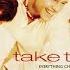 Take That Broken Your Heart Audio