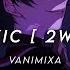 Toxic 2WEI Edit Audio Give Credits If Used