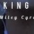 Wrecking Ball Slowed Reverb Miley Cyrus