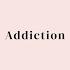 Addiction