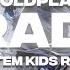 Coldplay Paradise SYSTEM KIDS Remix