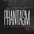 Phantasm