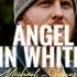 Angel In White Unaware Song By Michael Shynes