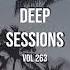 Deep Sessions Vol 263 Vocal Deep House Music Mix 2022 By Abee Sash