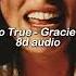 That S So True By Gracie Abrams 8d Audio Read The Description