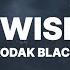 Kodak Black I Wish Lyrics