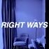 Nick Alexandr Right Ways Official Lyric Video