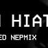 Scrapped Life On Hiatus Nepmix Saturday Fatality