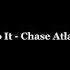 Into It Chase Atlantic текст песни и перевод