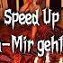 Speed Up Ayliva Mir Geht S Gut