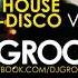 Funky Deep House Nu Disco Vol 9 Mixed By DJ Groove