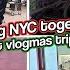 EXPLORING NYC TOGETHER Shopping Eating Christmas Things Vlogmas Day 13