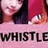 BLACKPINK WHISTLE Japanese Acoustic Version LYRICS