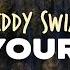 Teddy Swims Not Your Man Lyrics