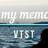 V T S T In My Memory