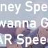 Britney Spears I Wanna Go ASAR SpeedUp