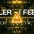 Schiller I Feel You İbrahim Çelik Remix