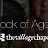 Rock Of Ages The Village Chapel Worship Team