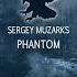 Sergey Muzarks Phantom Original Mix Timegate