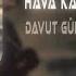 Davut Güloğlu Hava Kara Bulutlu Yine Yağmur Yağıyor Uğur Yılmaz Remix Yalan Mı