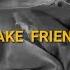 GEMPAR F Fake Friends Lyric Video