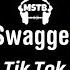 Swagger Tik Tok Remix 画风风 Dj抖音版 Nhạc Gây Nghiện Trên Tik Tok Tik Tok Song Douyin Music