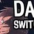 Nightcore Darkside Switching Vocals Lyrics