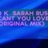 Kaimo K Sarah Russell Why Can T You Love Me 2016 Original Mix