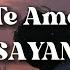 Te Amo SAYAN Lyrics