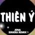 Thiên Ý SinKra Remix 1 Short Version 1