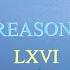 The Reason Why LXVI