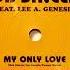 Bob Sinclar Feat Lee A Genesis My Only Love Oriignal Mix
