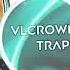 NXRD SVRRIC Hikari Official VLCROWN TRAP RELEASE