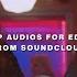 Ship Audios For Edits From Soundcloud