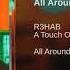 R3HAB X A Touch Of Class All Around The World La La La