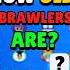 How Old Are Brawlers Brawlstars Shorts