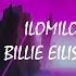 Billie Eilish Ilomilo MBNN Remix Lyrics