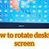 How To Rotate Your Computer Screen How To Rotate Your Screen Computer Rotation Screen