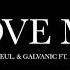 Love Me By Smeyeul Galvanic Ft Haux