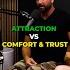 Attraction VS Comfort Trust