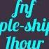 Fnf Golden Apple Shipping Cute 1hour