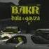 Bakr Xs Bala Gayza