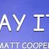 Matt Cooper The Way It Goes Lyrics