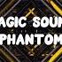 Magic Sound Phantom Extended Mix