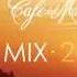 Café Del Mar Chillout Mix 2014 Official Year Mix