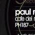 Paul Reid Cafe Del Mar OUT NOW PREVIEW